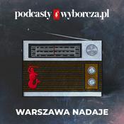 Podcast Gościnnie: Warszawa nadaje