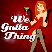 Podcast We Gotta Thing - Exploring Non-Monogamy