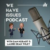 Podcast We Have Issues Independence