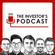The Investor's Podcast (We Study Billionaires) - The Investor’s Podcast Network