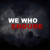 Podcast We Who Endure