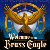 Podcast Welcome to the Brass Eagle