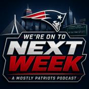 Podcast We're On to Next Week