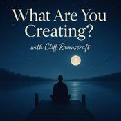 Podcast What Are You Creating?
