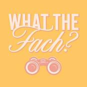 Podcast What the Fach?