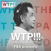 Podcast What The Pastors!! -WTP-