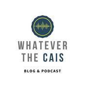 Podcast Whatever The CAIS