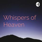 Podcast Whispers of Heaven