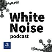 Podcast White Noise