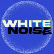 Podcast White Noise