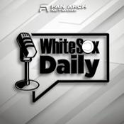 Podcast White Sox Daily | Chicago White Sox Daily Podcast