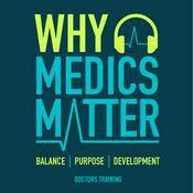Podcast Why Medics Matter