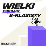 Podcast Wielki Podcast Ósmoklasisty