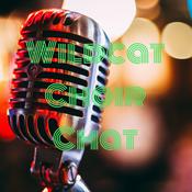 Podcast Wildcat Choir Chat