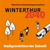 Podcast Winterthur 2040 - Stadtgeschichten der Zukunft