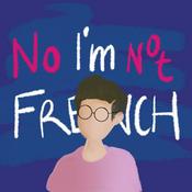 Podcast No, I'm Not French