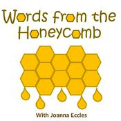 Podcast Words from the Honeycomb