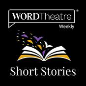 Podcast WORDTheatre® Weekly: A Short Story Podcast Where the Best Authors & Actors Meet...
