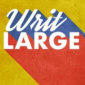 Podcast Writ Large