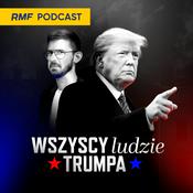 Podcast Wszyscy ludzie Trumpa