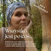 Podcast Wszystko jest po coś…