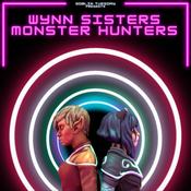 Podcast Wynn Sisters: Monster Hunters