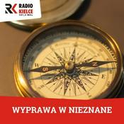 Podcast WYPRAWA W NIEZNANE