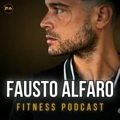 Podcast Fausto Alfaro - Fitness Podcast