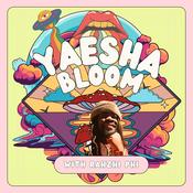 Podcast Yaesha Bloom