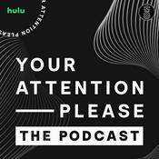 Podcast Your Attention Please