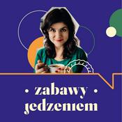Podcast Zabawy jedzeniem