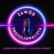 Podcast Zawód Profesjonalista