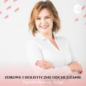 Podcast Zdrowe i holistyczne odchudzanie