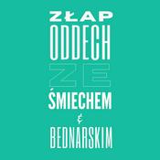 Podcast Złap Oddech ze Śmiechem i Bednarskim