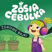 Podcast Zosia Cebulka - bajki do snu i zabawy