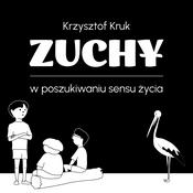 Podcast Zuchy - w poszukiwaniu sensu życia