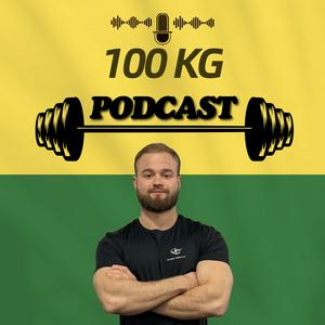 100 Kg Podcast