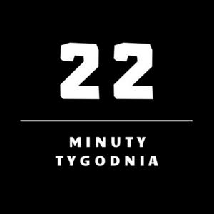 22 minuty tygodnia