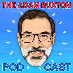 Słuchaj THE ADAM BUXTON PODCAST w aplikacji