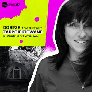 Anna Dudzińska - Dobrze zaprojektowane