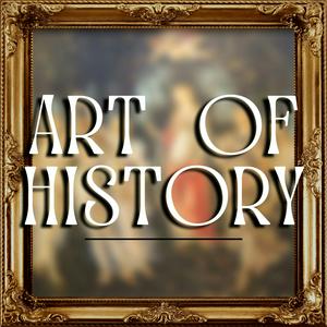 Słuchaj Art of History w aplikacji