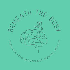 Beneath the Busy: Insights into Workplace Mental Health