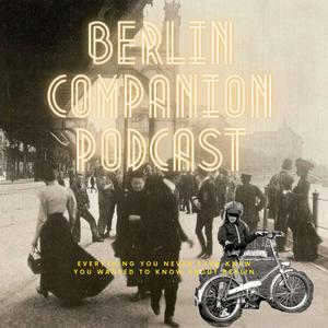 Słuchaj Berlin Companion Podcast w aplikacji