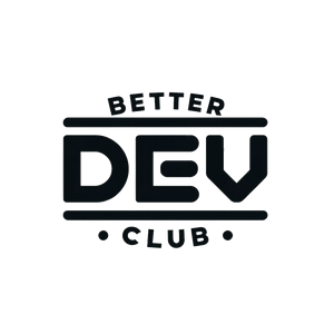Better Dev Club