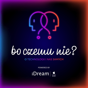 Bo czemu nie?