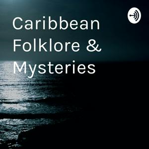Caribbean Folklore & Mysteries