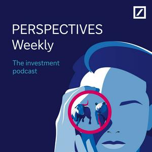 PERSPECTIVES Weekly: The Investment podcast