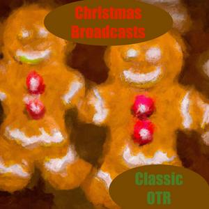 Classic OTR Christmas Broadcasts