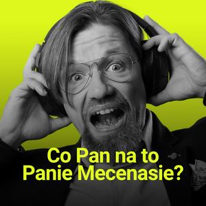 Co Pan na to Panie Mecenasie? #CPNPM