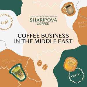 Coffee Business in the Middle East